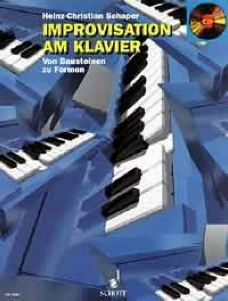 Improvisation am Klavier: Von Bausteinen zu Formen. Klavier. Ausgabe mit CD.