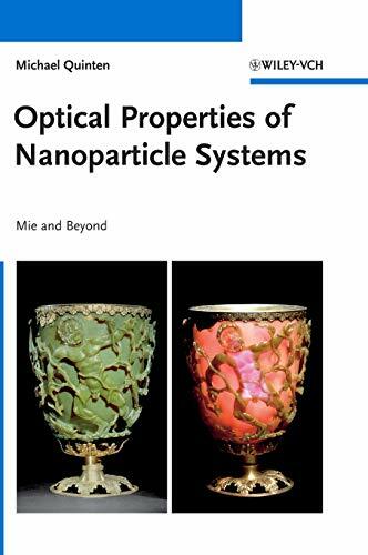 Optical Properties of Nanoparticle Systems: Mie and Beyond Optical Properties of Nanoparticle Systems: Mie and Beyond