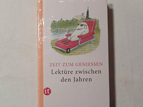 Lektüre zwischen den Jahren 2016: Zeit zum Genießen (insel taschenbuch)