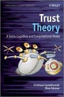 Trust Theory: A Socio-Cognitive and Computational Model