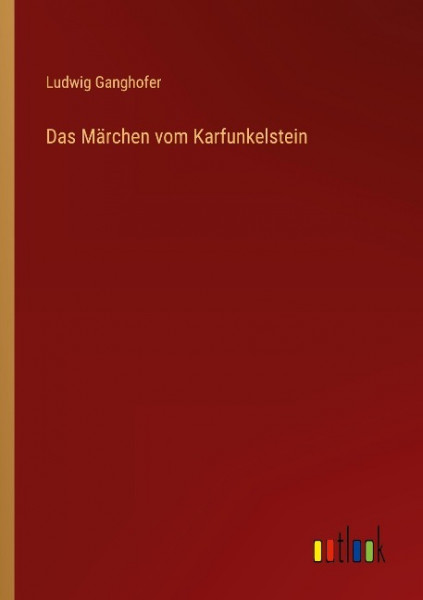 Das Märchen vom Karfunkelstein