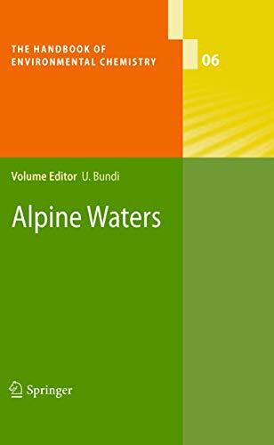 Alpine Waters (The Handbook of Environmental Chemistry, 6, Band 6)