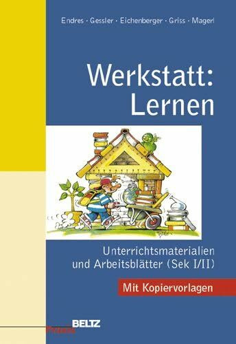Werkstatt: Lernen: Unterrichtsmaterialien und Arbeitsblätter (Sekundarstufe I/II) (Beltz Praxis)