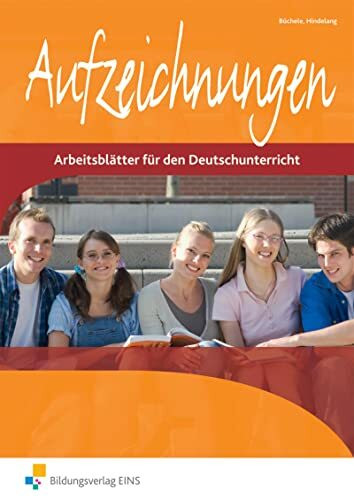 Aufzeichnungen, neue Rechtschreibung, Tl.1: Arbeitsblätter 1 (Aufzeichnungen: Arbeitsblätter für den Deutschunterricht)