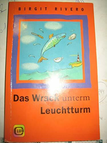 Das Wrack unterm Leuchtturm