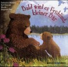 Bald wird es Frühling, kleiner Bär, 1 Audio-CD