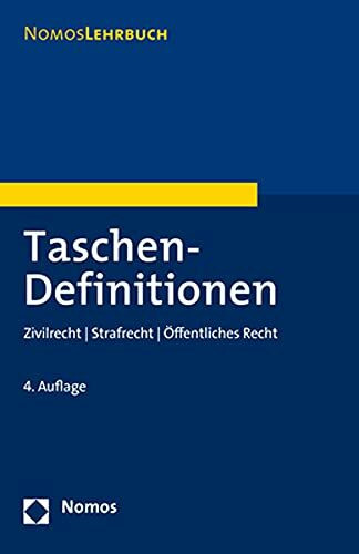 Taschen-Definitionen: Zivilrecht | Strafrecht | Öffentliches Recht (NomosLehrbuch)