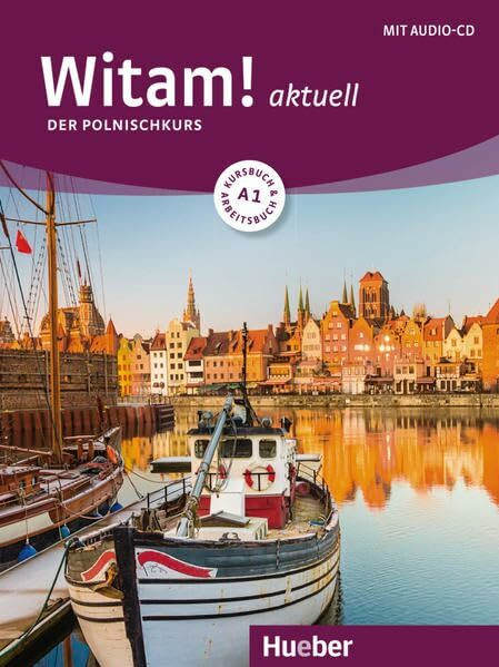 Witam! aktuell A1: Der Polnischkurs / Kursbuch und Arbeitsbuch mit Audio-CD