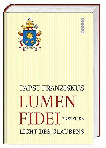 Lumen Fidei: Licht des Glaubens