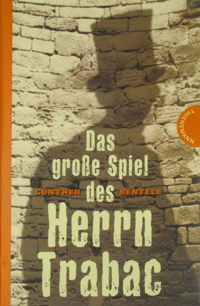 Das große Spiel des Herrn Trabac