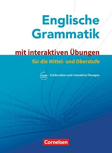 Englische Grammatik - Für die Mittel- und Oberstufe: Grammatik mit interaktiven Übungen online