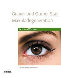 Grauer und Grüner Star, Makuladegeneration