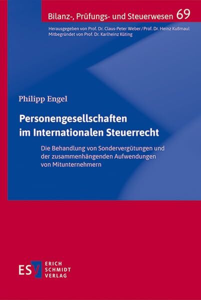 Personengesellschaften im Internationalen Steuerrecht: – Die Behandlung von Sondervergütungen und der zusammenhängenden Aufwendungen von Mitunternehmern (Bilanz-, Prüfungs- und Steuerwesen)