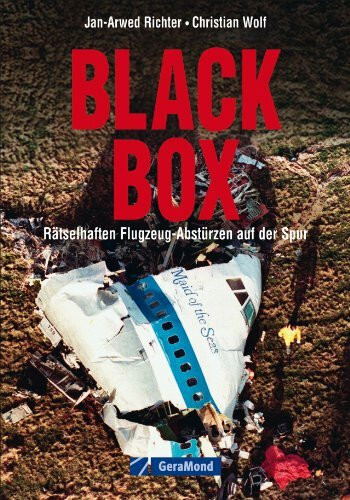 Black Box: Rätselhaften Flugzeug-Abstürzen auf der Spur