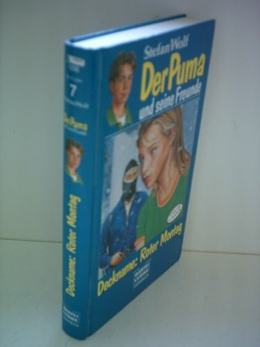Der Puma und seine Freunde / Deckname: Roter Montag (Bastei Lübbe Taschenbücher. Jugendbücher)