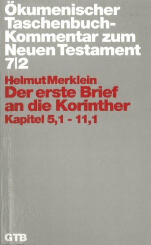 Ökumenischer Taschenbuchkommentar zum Neuen Testament (ÖTK): Der erste Brief an die Korinther: Kapitel 5,1-11,1