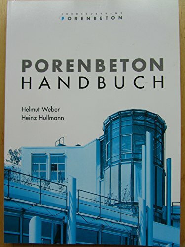 Das Porenbeton Handbuch - Planen und Bauen mit System - Poren Beton.