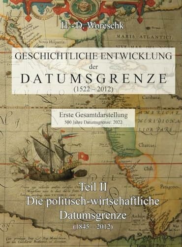 Geschichtliche Entwicklung der Datumsgrenze: Teil II - Die Politisch-Wirtschaftliche Datumsgrenze