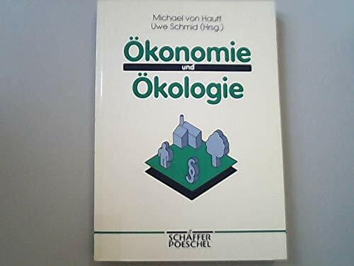 Ökonomie und Ökologie: Ansätze zu einer ökologisch verpflichteten Marktwirtschaft