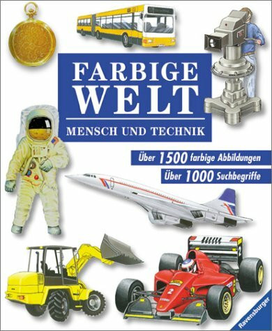 Farbige Welt, Bd.1, Mensch und Technik