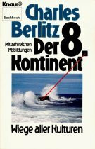 Der 8. Kontinent: Wiege aller Kulturen (Knaur Taschenbücher. Sachbücher)