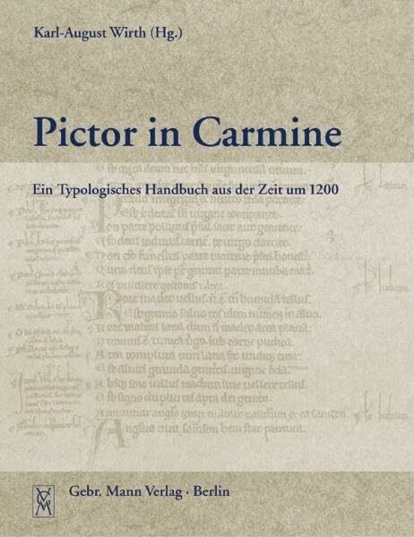 Pictor in Carmine: Ein Handbuch der Typologie aus der Zeit um 1200. Nach MS 300 des Corpus Christi College in Cambridge