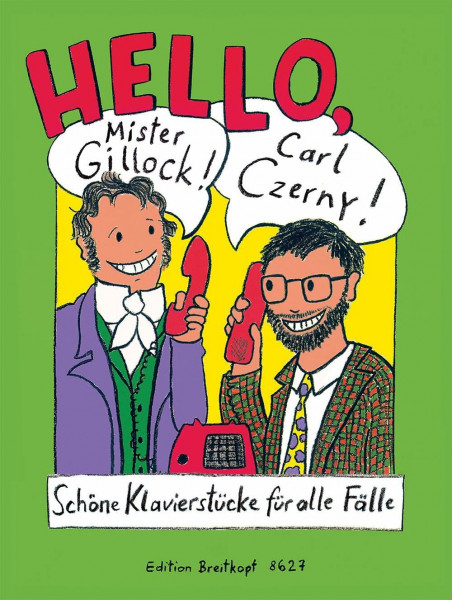 Hello, Mr Gillock! Hello, Carl Czerny! - Schöne Klavierstücke für alle Fälle (EB 8627) (BREITKOPF HRTEL)