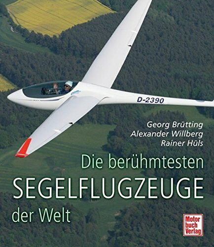 Die berühmtesten Segelflugzeuge der Welt