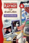 Playway to English. Lehrwerk für den Englischunterricht für Kinder ab 6 Jahren an Grundschulen, in Kinderkursen an Volkshochschulen und ... für Kinder... / Level 4: Pupil's Book