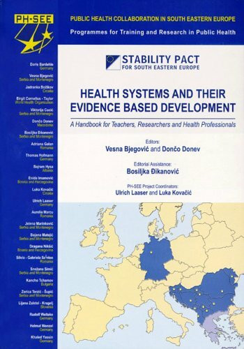 Health Systems and their Evidence Based Development: A Handbook for Teachers, Researchers and Health Professionals