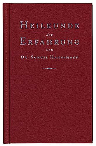 Heilkunde der Erfahrung.