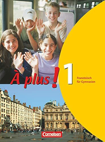 À plus ! - Französisch als 1. und 2. Fremdsprache - Ausgabe 2004 - Band 1: Schulbuch - Festeinband