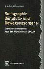 Sonographie der Stütz- und Bewegungsorgane. Standardschnittebenen nach den Richtlinien der DEGUM