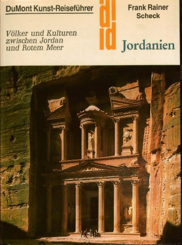 Jordanien: Völker und Kulturen zwischen Jordan und Rotem Meer (DUMONT Kunst-Reiseführer)