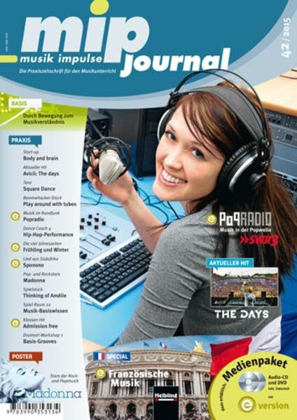 mip- journal 42/2015, Heft: Die Praxiszeitschrift für den Muasikunterricht der 5. bis 10. Jahrgangsstufe (mip-journal: Die Praxiszeitschrift für den Musikunterricht der 5. bis 10. Jahrgangsstufe)