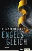Engelsgleich: Roman