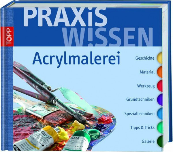 Praxiswissen Acrylmalerei