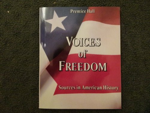 Voices of Freedom Sources in American History Textbook 1987c (Student Textbook)