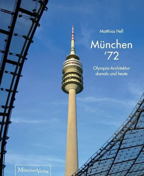 München '72: Olympia-Architektur damals und heute