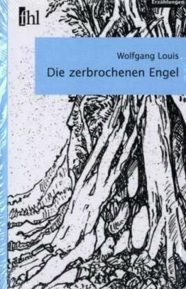 Die zerbrochenen Engel