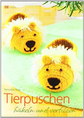 Tierpuschen häkeln und verfilzen