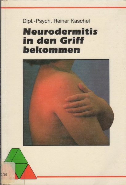 Neurodermitis in den Griff bekommen. Ein Trainingsprogramm