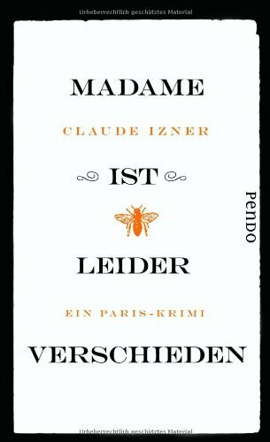 Madame ist leider verschieden: Ein Paris-Krimi (Paris-Krimis, Band 1)
