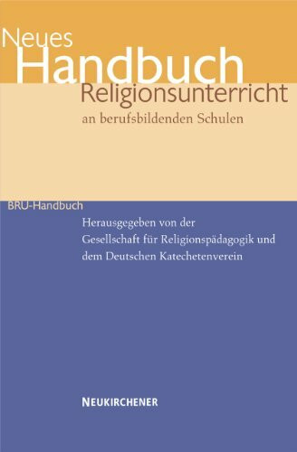 Neues Handbuch Religionsunterricht an berufsbildenden Schulen (BRU-Handbuch)