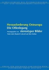 Herausforderung Osteuropa - Die Offenlegung stereotyper Bilder