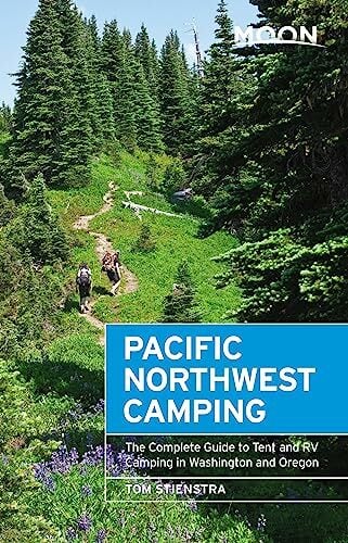 Moon Pacific Northwest Camping: The Complete Guide to Tent and RV Camping in Washington and Oregon (Moon Outdoors) Moon Pacific Northwest Camping: The Complete Guide to Tent and RV Camping in Washington and Oregon (Moon Outdoors)