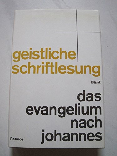 Geistliche Schriftlesung, Band 4/1/b: Das Evangelium nach Johannes