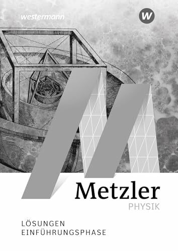 Metzler Physik SII - Ausgabe 2022: Einführungsphase Lösungen