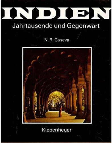 Indien: Jahrtausende und Gegenwart