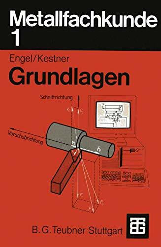 Metallfachkunde, Bd.1, Grundlagen